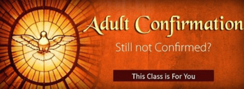 Confirmation for adults (high school graduate and older)